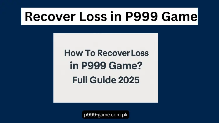 Recover Loss in P999 Game