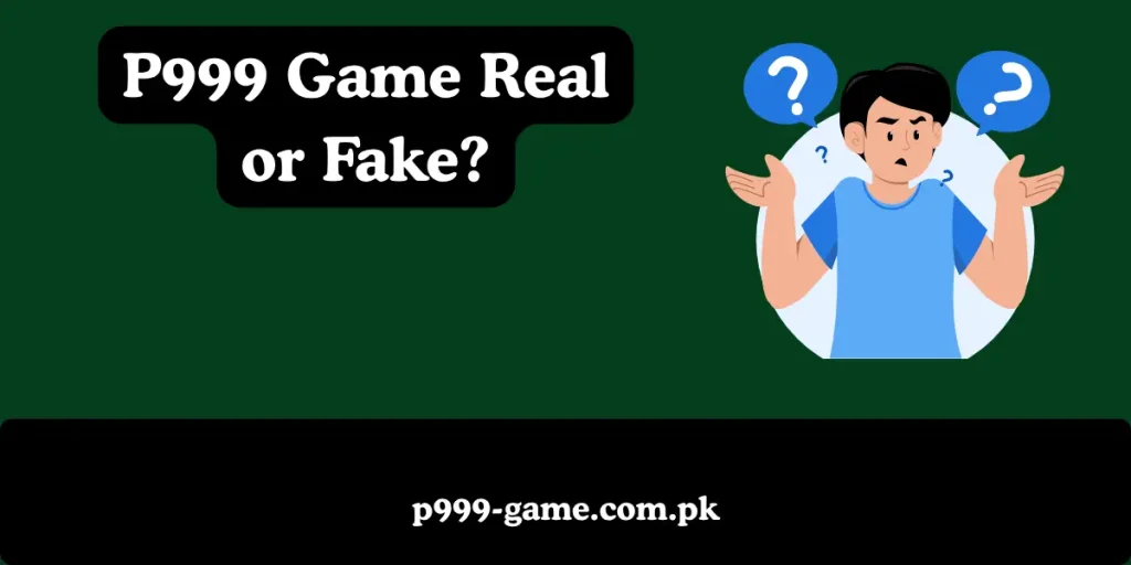 p999 game real or fake